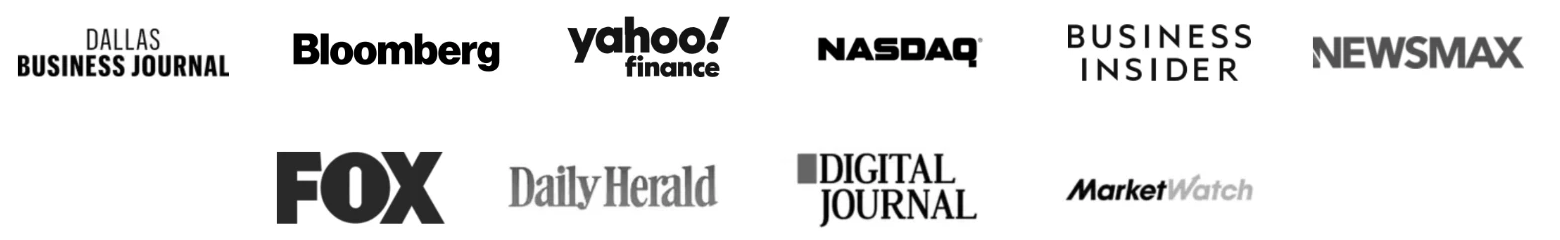 Dallas Business Journal, Bloomberg, Yahoo Finance, Nasdaq, Business Insider, Newsmax, FOX, Daily Herald, Digital Journal, MarketWatch